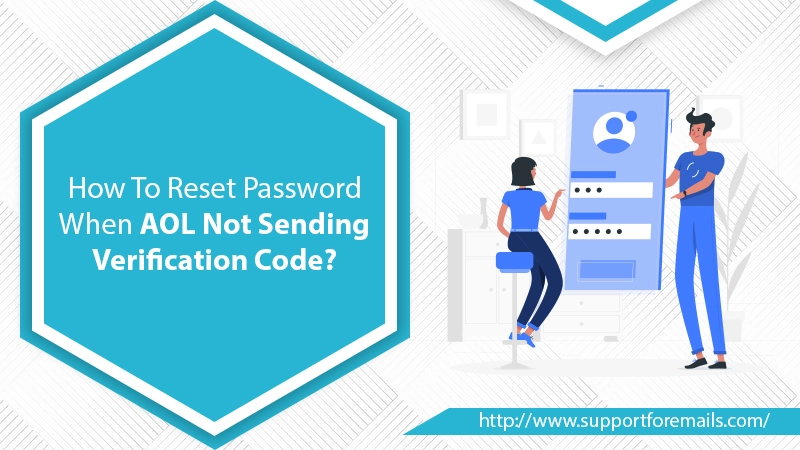 How To Reset Password When AOL Not Sending Verification Code