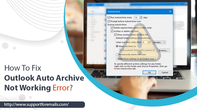 How-To-Fix-Outlook-Auto-Archive-Not-Working