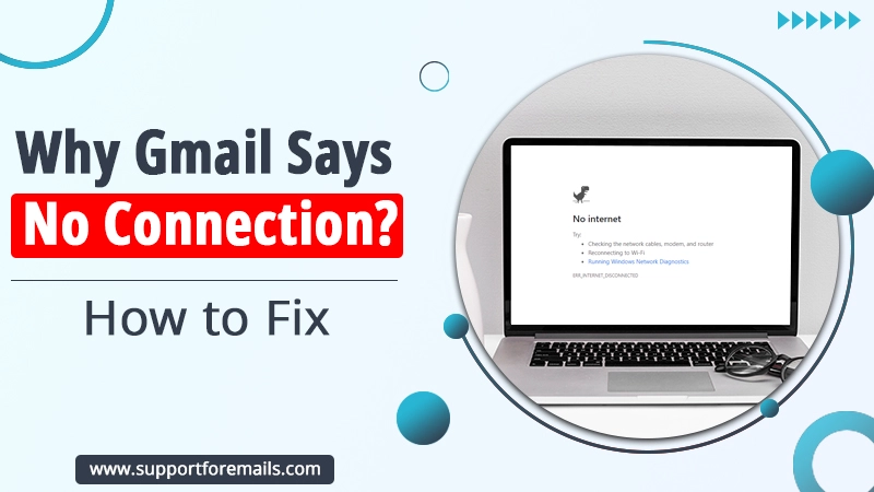 Gmail Says No Connection